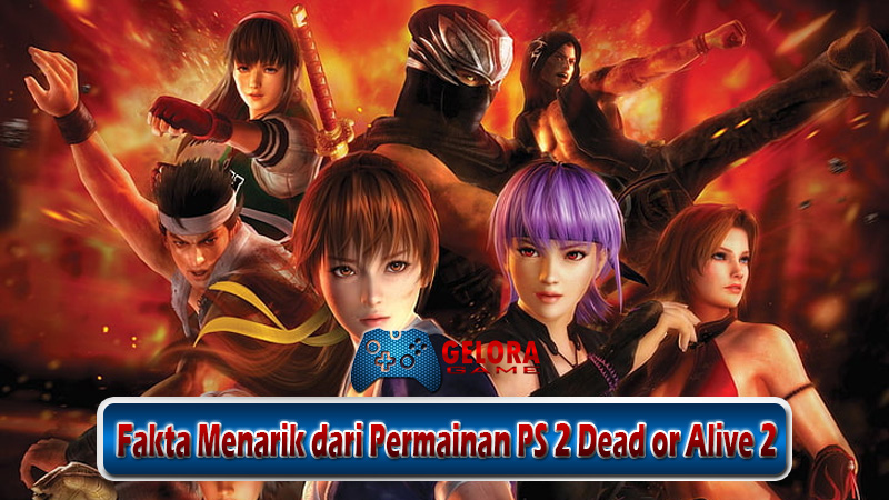 Fakta Menarik dari Permainan PS 2 Dead or Alive 2