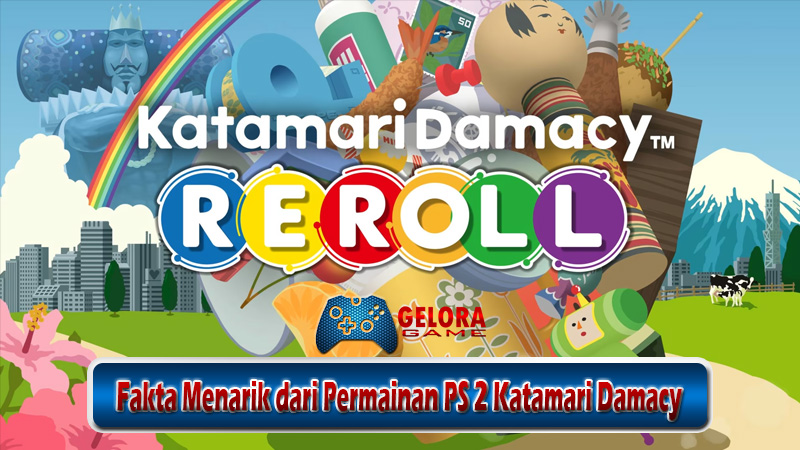 Fakta Menarik dari Permainan PS 2 Katamari Damacy