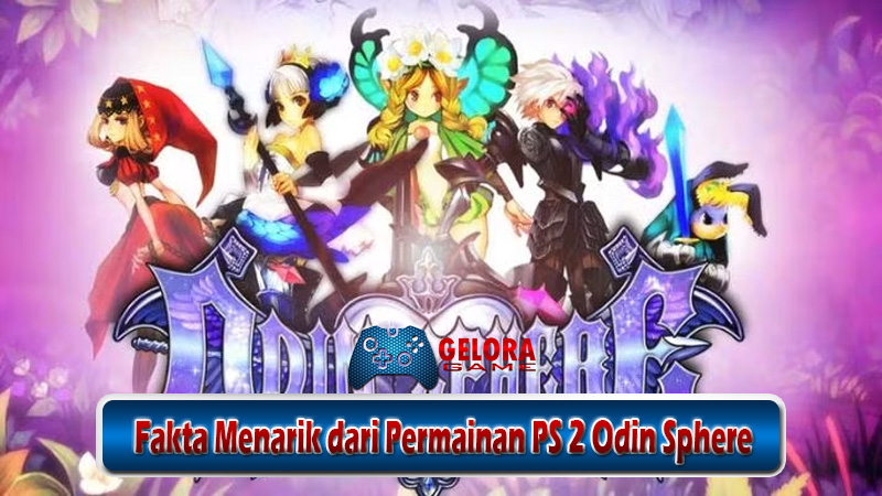 Fakta Menarik dari Permainan PS 2 Odin Sphere