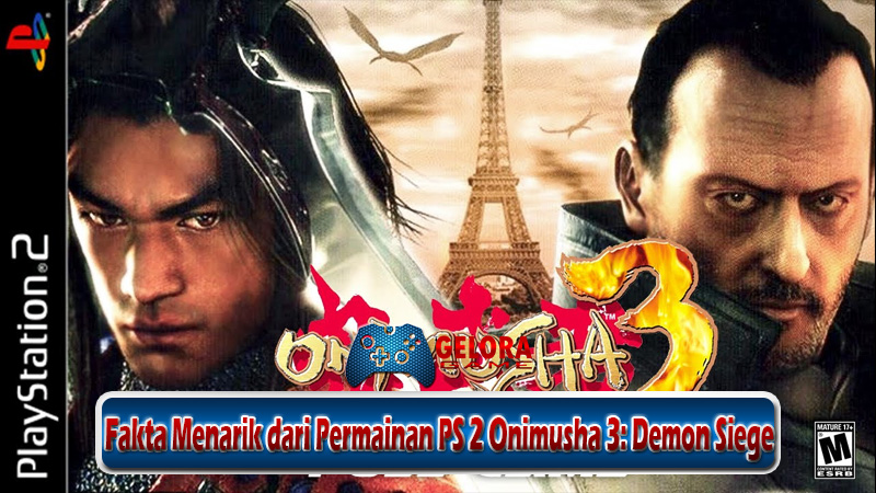 Fakta Menarik dari Permainan PS 2 Onimusha 3 Demon Siege