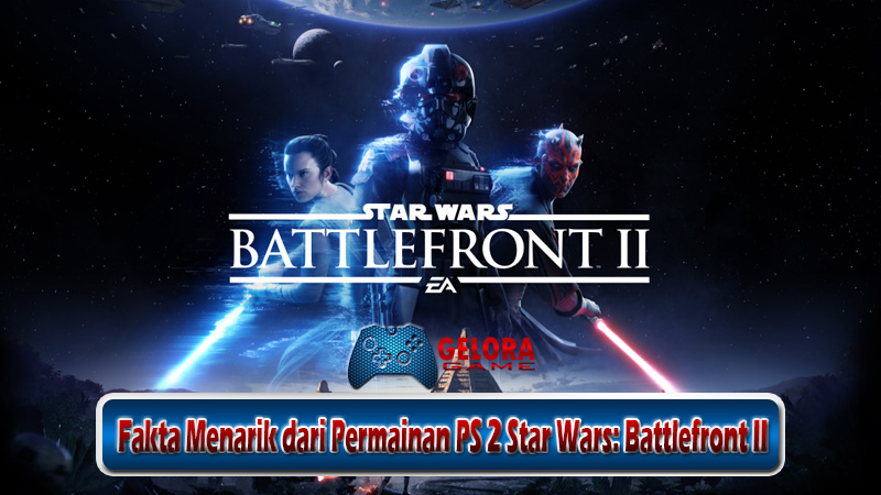 Fakta Menarik dari Permainan PS 2 Star Wars Battlefront II