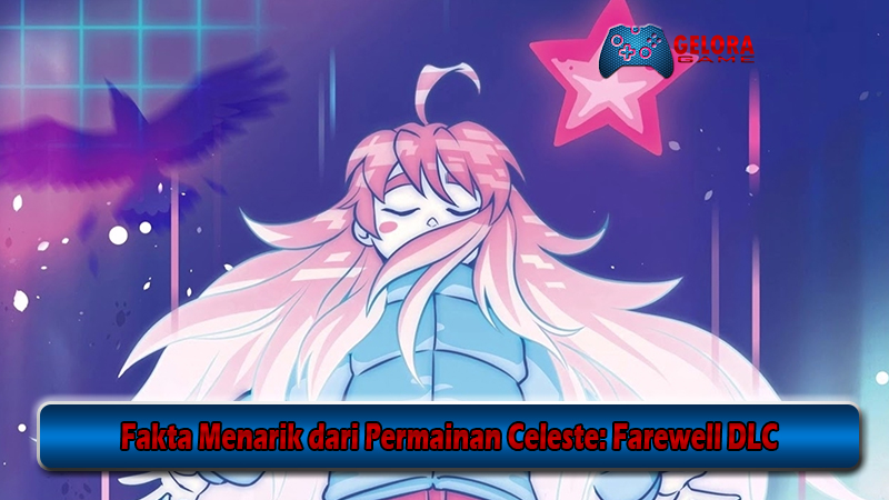 Fakta Menarik dari Permainan Celeste Farewell DLC