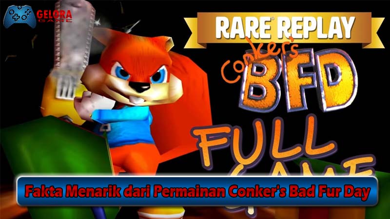 Fakta Menarik dari Permainan Conker's Bad Fur Day